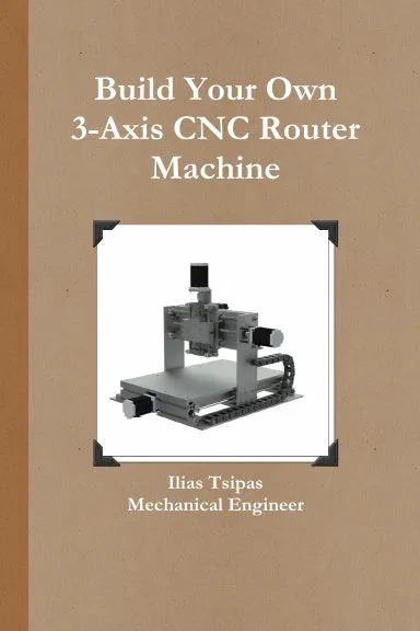 Build Your Own 3-Axis CNC Router Machine